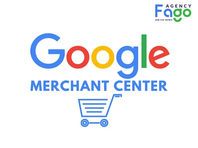 Google Merchant Center là gì?