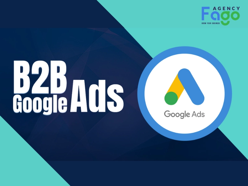 Google Ads B2B (Business-to-Business) là hình thức quảng cáo trực tuyến trên nền tảng Google
