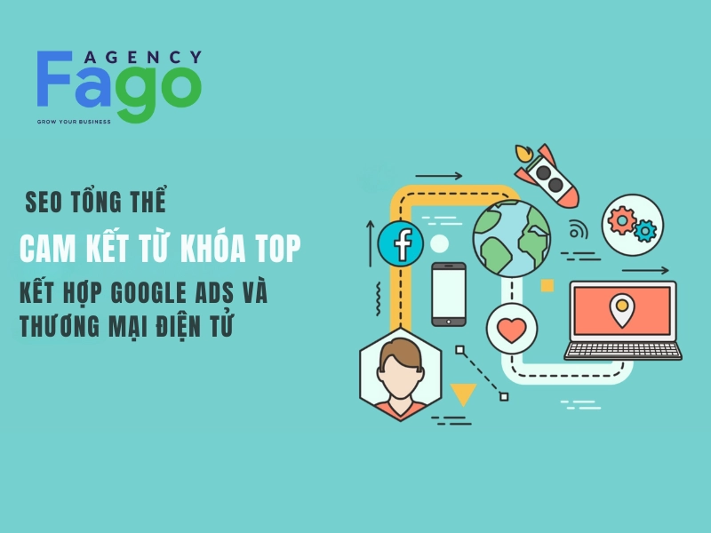 Gợi ý giải pháp kết hợp SEO, Google Ads và TMĐT để tối đa lợi nhuận