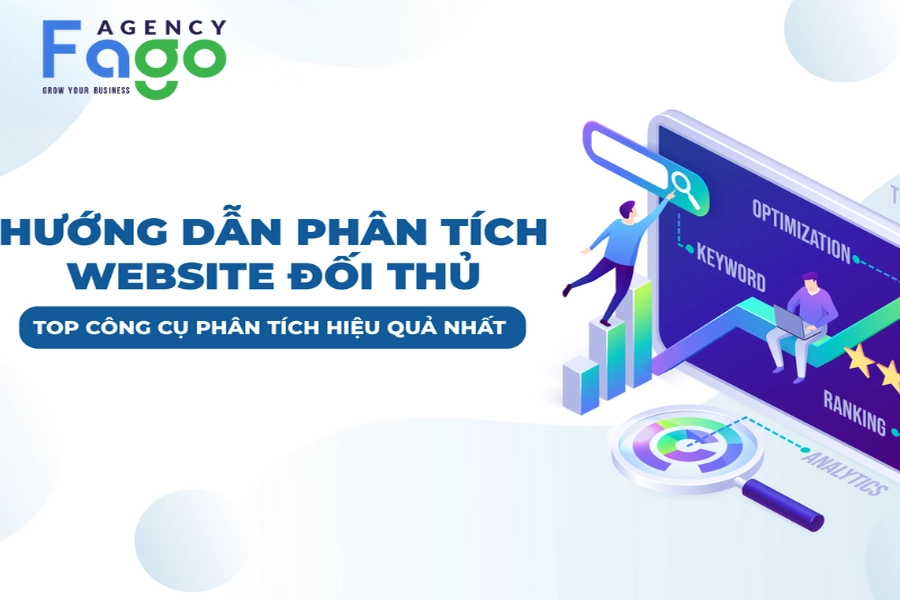 Cách Phân Tích Website Đối Thủ Và Các Công Cụ Phân Tích Hiệu Quả