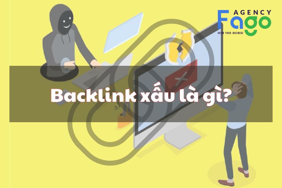 Hướng dẫn kiểm tra backlink xấu và cách loại bỏ liên kết độc hại chi tiết nhất