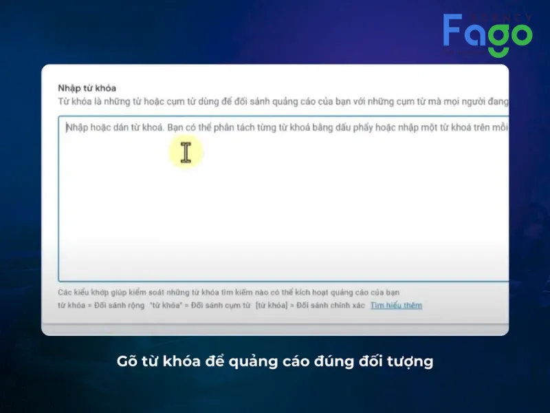 Gõ từ khoá để quảng cáo đến đúng đối tượng