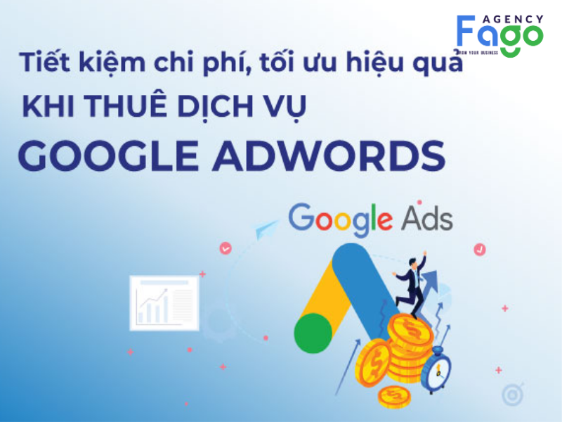 Fago Agency - Đơn vị chạy Google Ads chuyên nghiệp cho chiến dịch của bạn