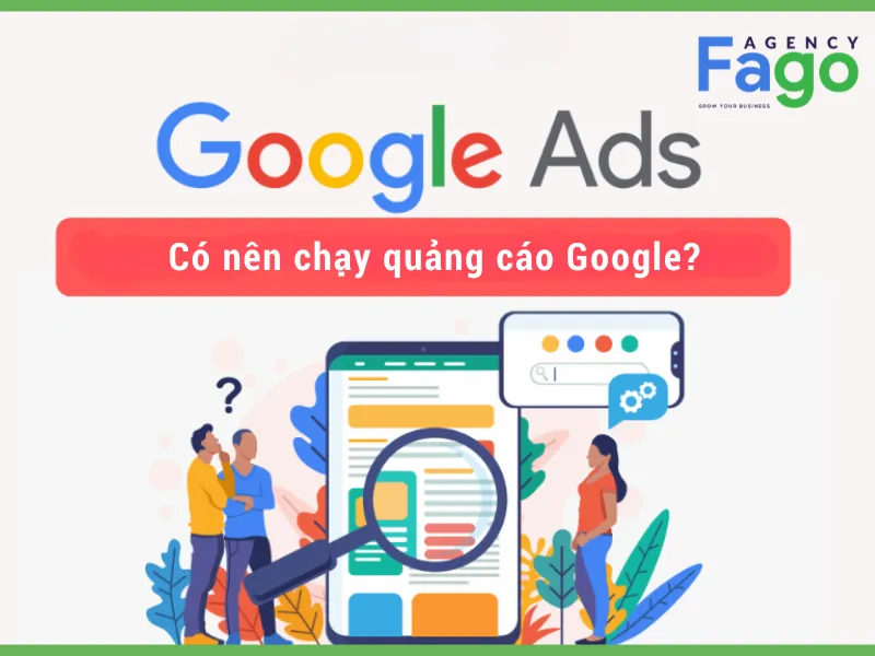 Có nên chạy quảng cáo Google?