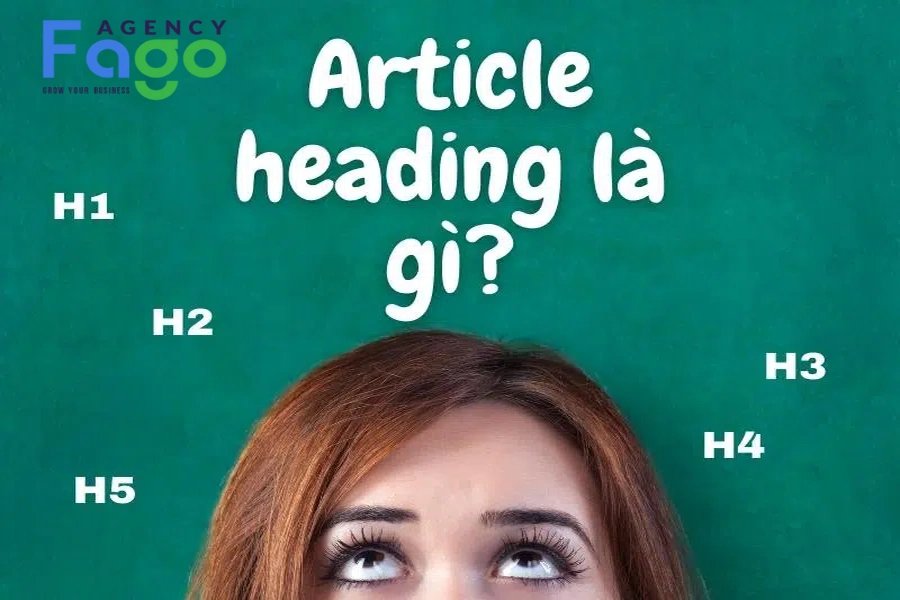 Vai Trò Của Article Heading Trong SEO Là Gì?