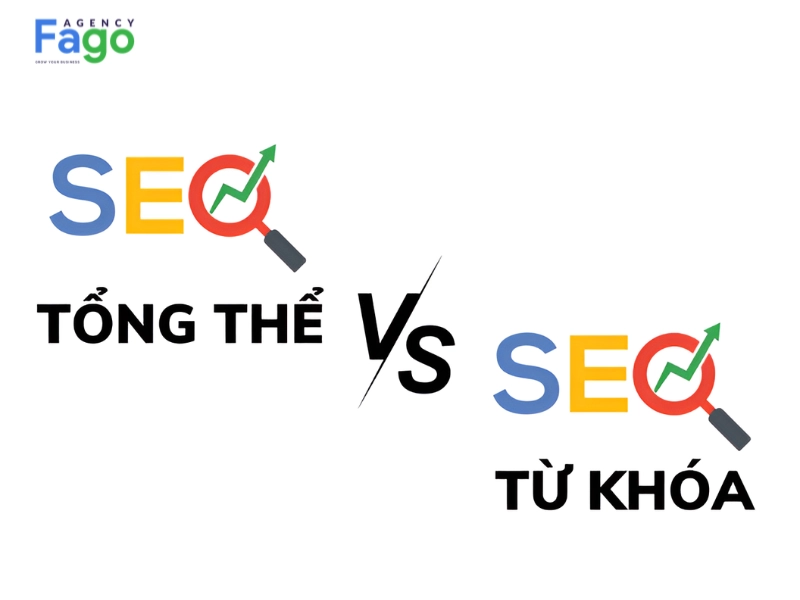 So sánh SEO tổng thể và SEO từ khóa - Nên lựa chọn phương pháp nào?
