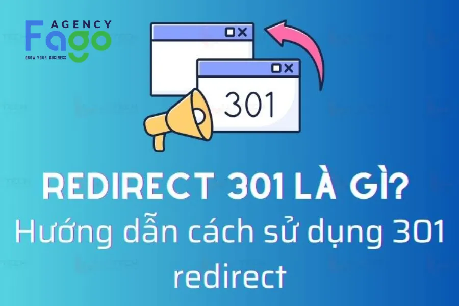 301 Redirect là gì? Cách hoạt động và vai trò trong việc bảo toàn sức mạnh SEO