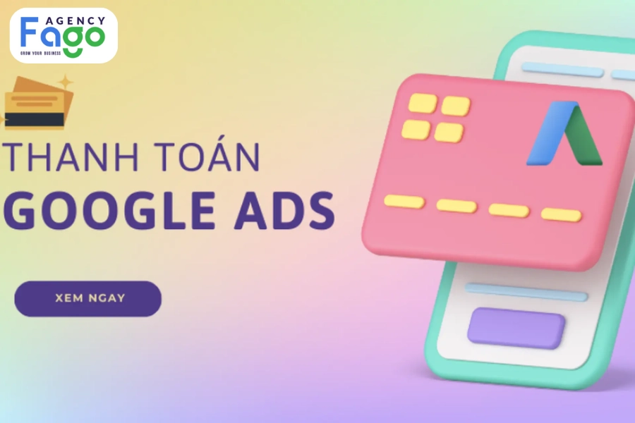 Hướng dẫn chi tiết A-Z cách nạp tiền vào Google Ads mới nhất